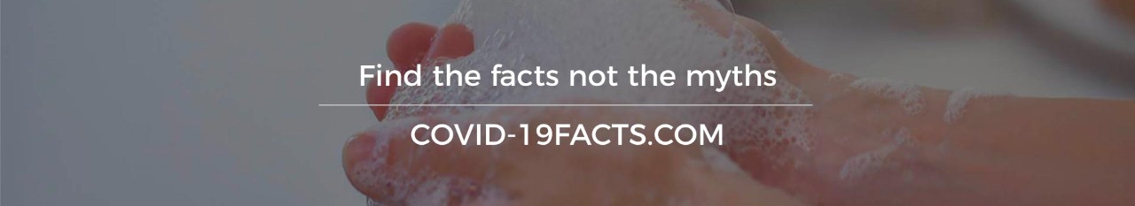 Find the facts not the myths: COVID-19FACTS.COM